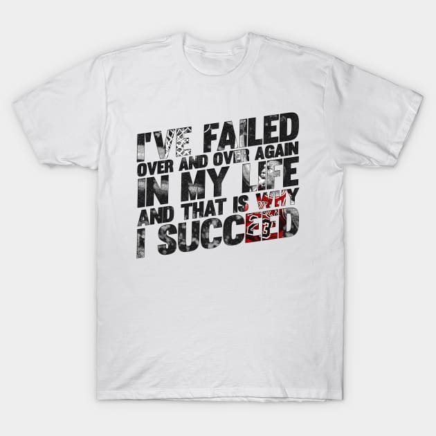 Jordan about Success 1 T-Shirt by Aefe